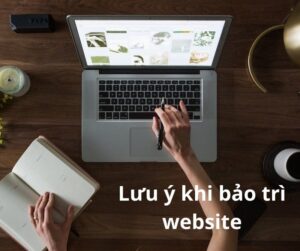 Gợi ý từ chuyên gia giúp bảo trì website nhanh chóng, hiệu quả